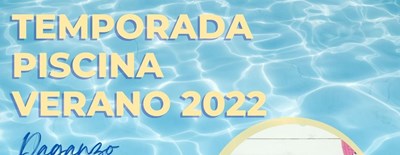 TEMPORADA PISCINA VERANO 2022