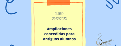 CONCESIÓN DE AMPLIACIONES DE ANTIGUOS ALUMNOS EMMD DAGANZO CURSO 2022-23