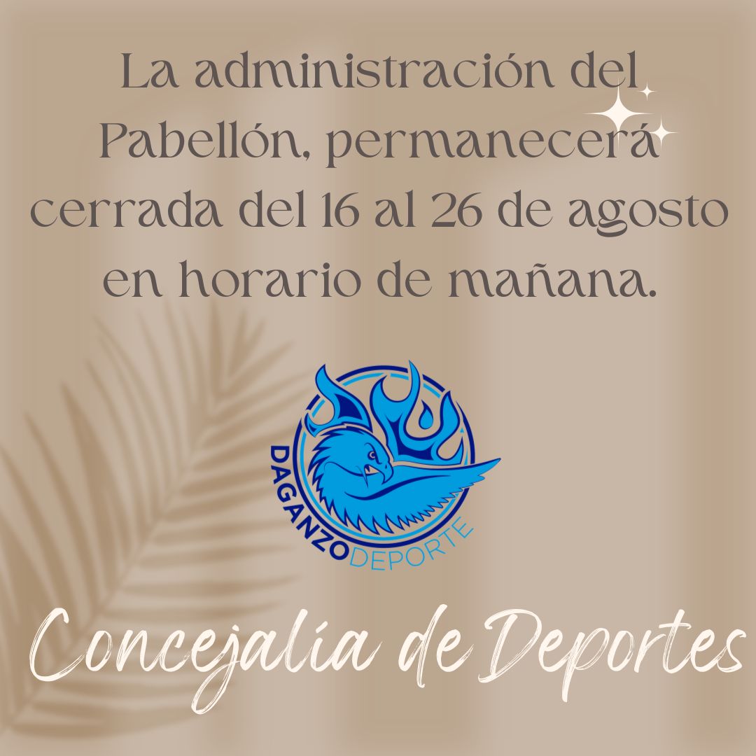 ADMINISTRACIÓN CERRADA DEL 16 AL 26 DE AGOSTO HORARIO DE MAÑANA