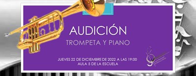 AUDICIÓN DE ALUMNOS DE PIANO (PROF. MATTEO) Y TROMPETA (PROF. ESTHER)