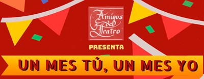 V CERTAMEN DE TEATRO ADULTO   "UN MES TÚ, UN MES YO"
