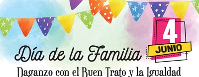 DÍA EN FAMILIA: DAGANZO CON EL BUEN TRATO Y LA IGUALDAD