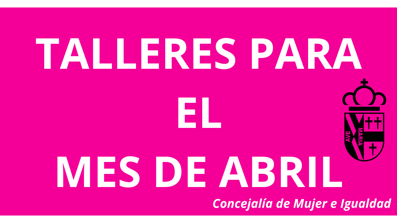 TALLERES PARA EL MES DE ABRIL