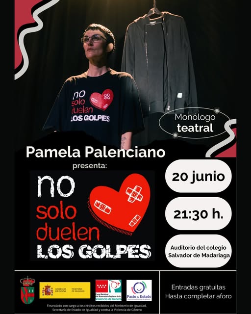 MONÓLOGO "NO SOLO DUELEN LOS GOLPES" DE PAMELA PALENCIANO